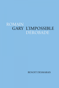 Romain Gary: l'impossible dérobade book cover